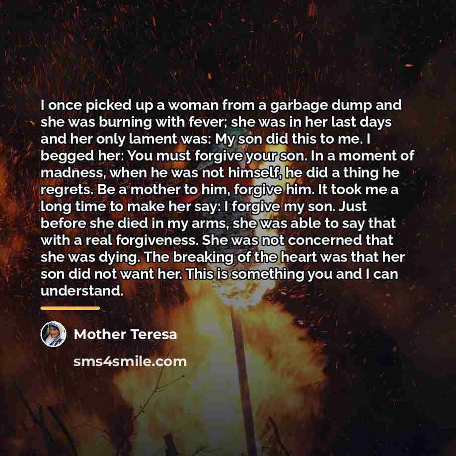 “I once picked up a woman from a garbage dump…” quote by Mother Teresa