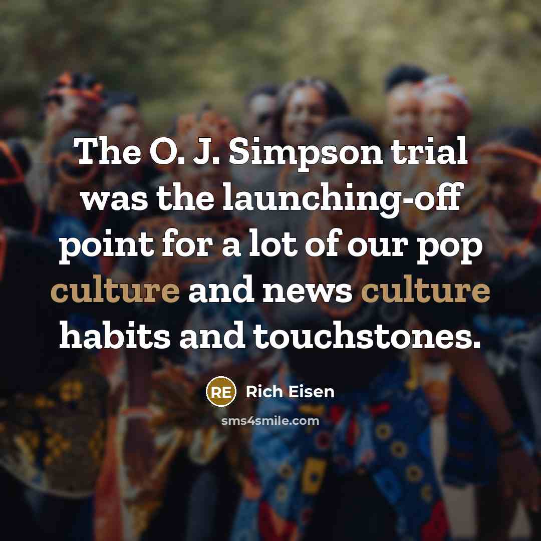 “The O. J. Simpson trial was the launching-off point for…” quote by Rich Eisen
