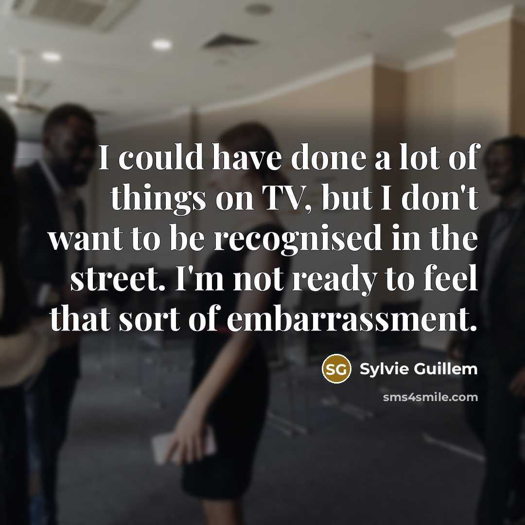 “I could have done a lot of things on TV,…” quote by Sylvie Guillem