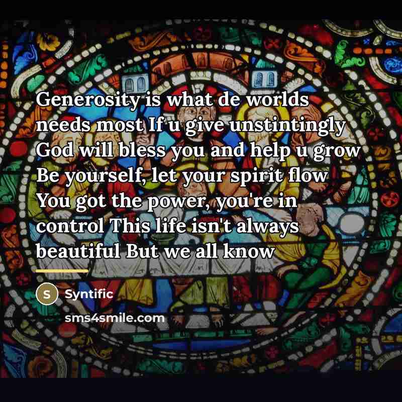 “Generosity is what de worlds needs most If u give…” quote by Syntific