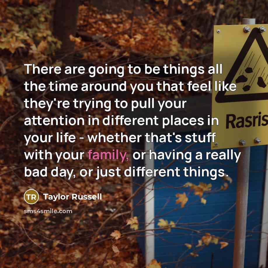 “There are going to be things all the time around…” quote by Taylor Russell