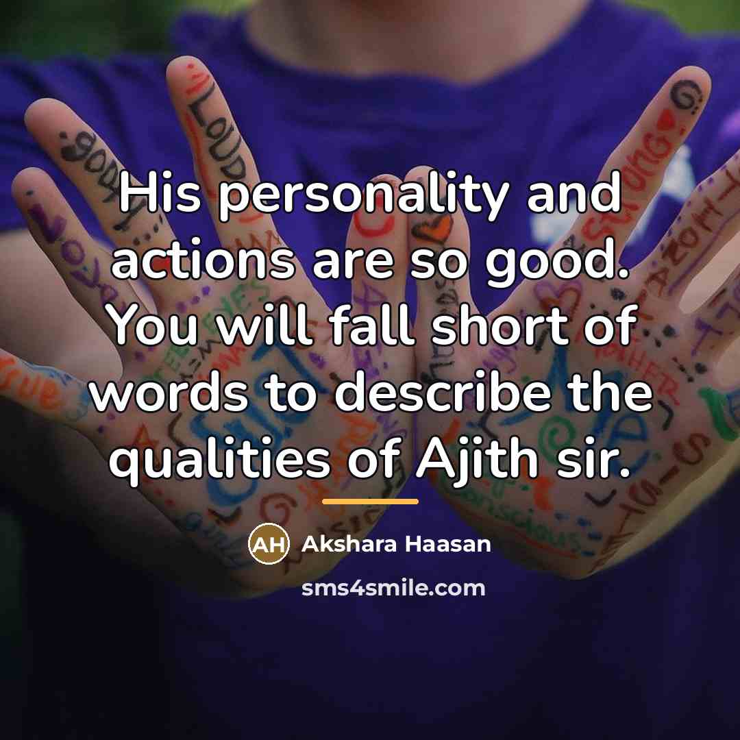 “His personality and actions are so good. You will fall…” quote by Akshara Haasan