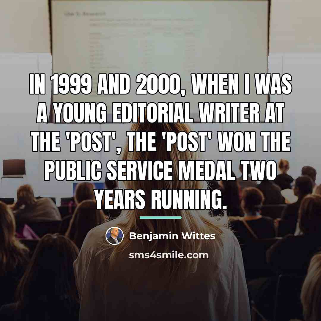 “In 1999 and 2000, when I was a young editorial…” quote by Benjamin Wittes