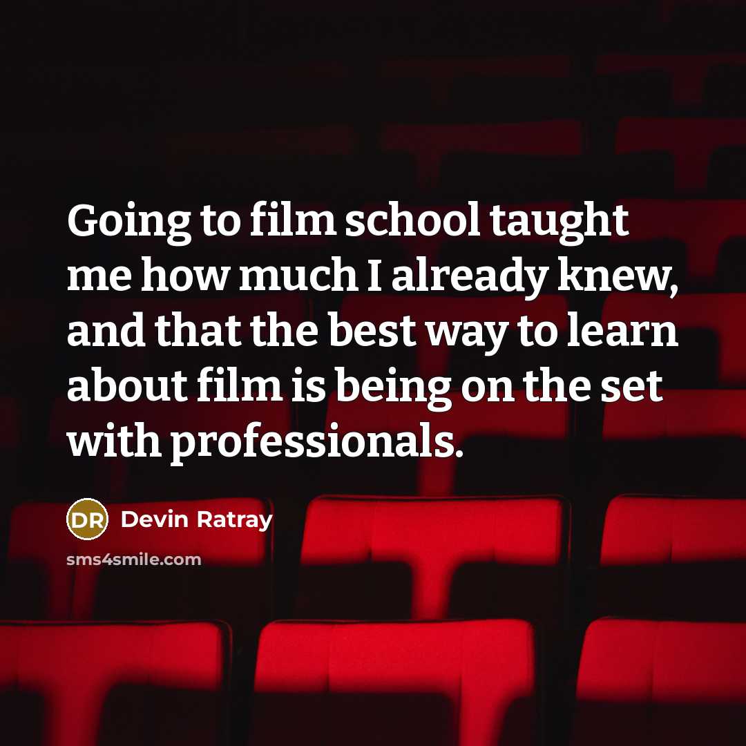 “Going to film school taught me how much I already…” quote by Devin Ratray