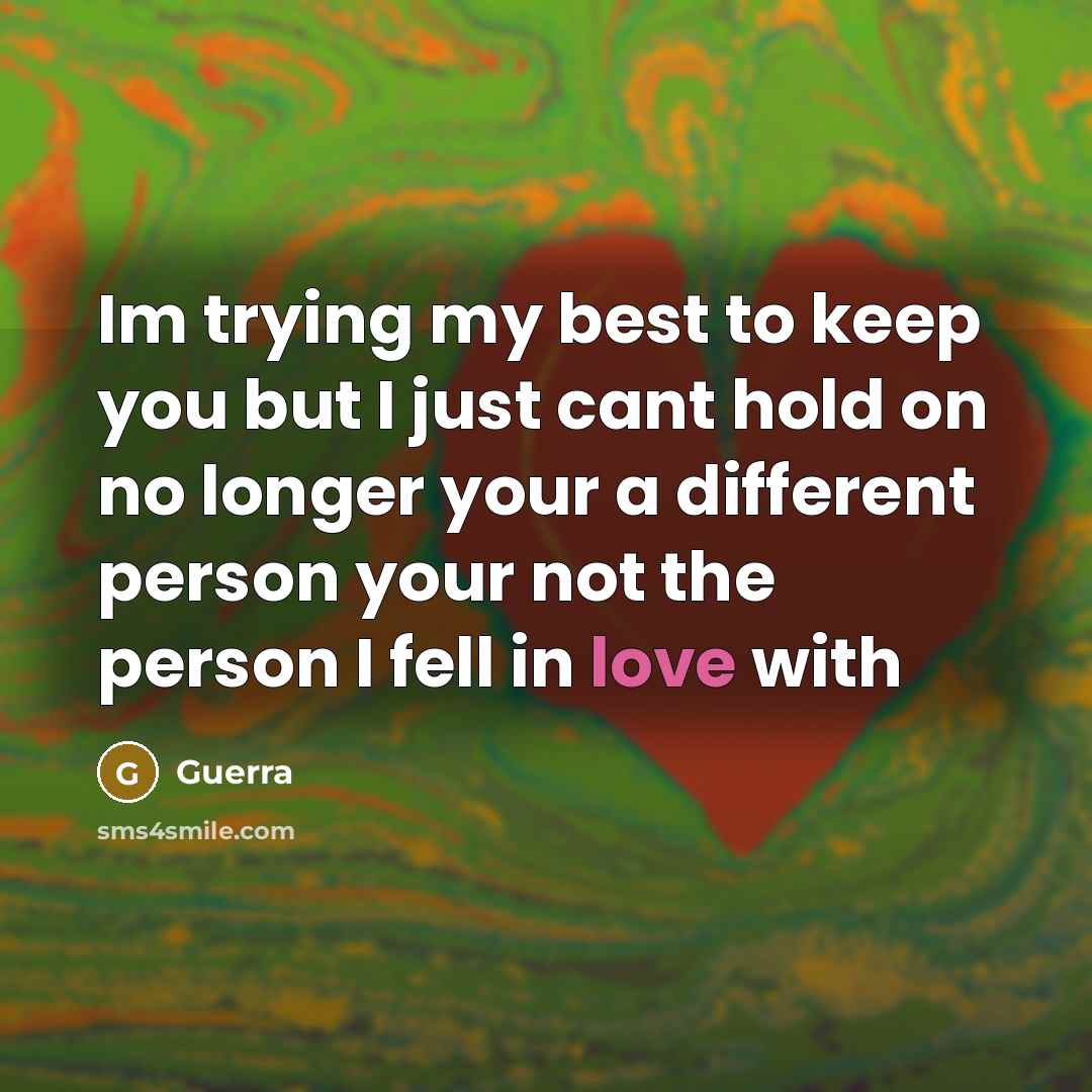“Im trying my best to keep you but I just…” quote by Guerra