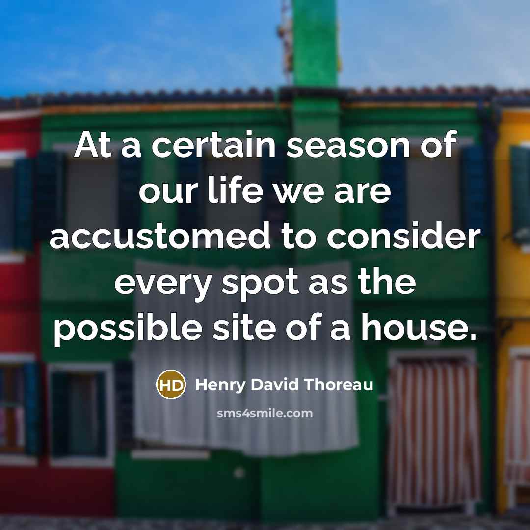 “At a certain season of our life we are accustomed…” quote by Henry David Thoreau