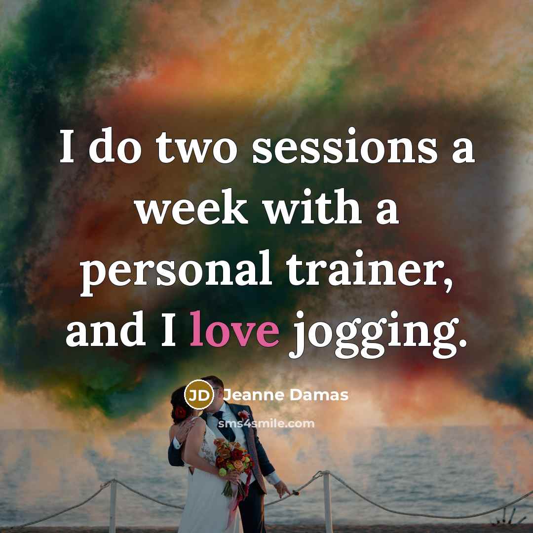 “I do two sessions a week with a personal trainer,…” quote by Jeanne Damas