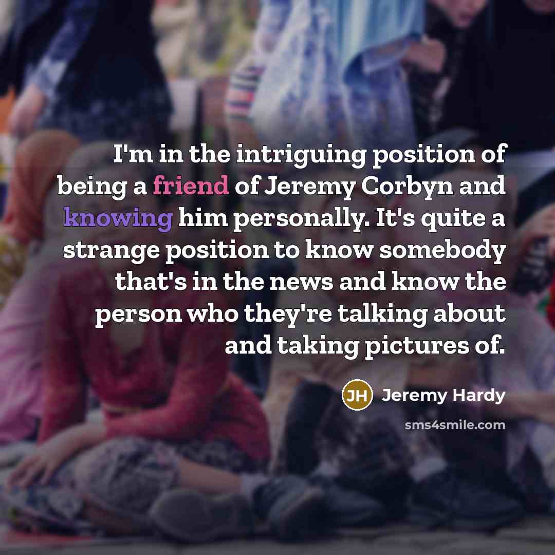 “I'm in the intriguing position of being a friend of…” quote by Jeremy Hardy