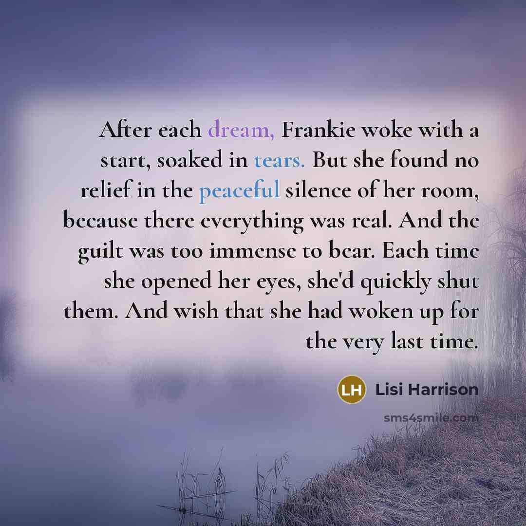“After each dream, Frankie woke with a start, soaked in…” quote by Lisi Harrison