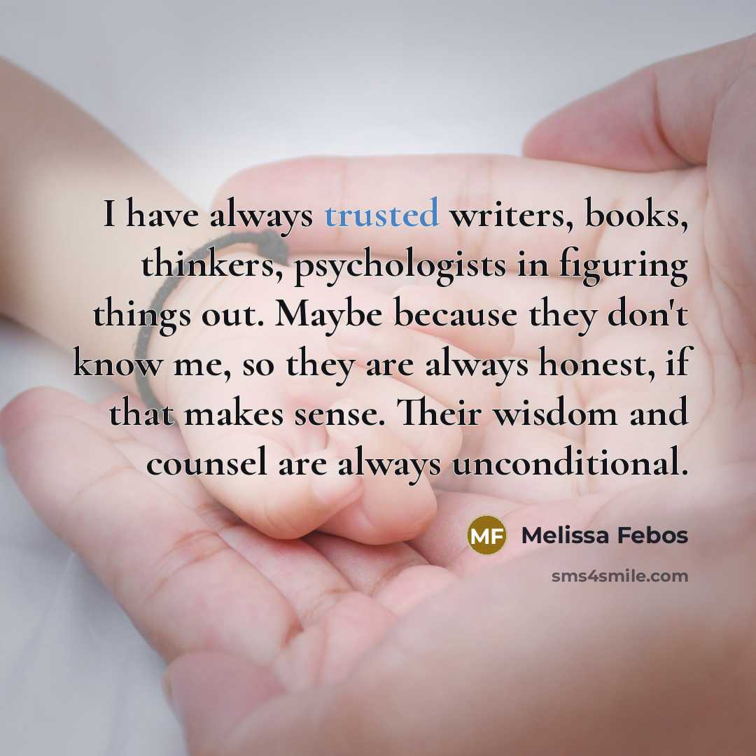 “I have always trusted writers, books, thinkers, psychologists in figuring…” quote by Melissa Febos