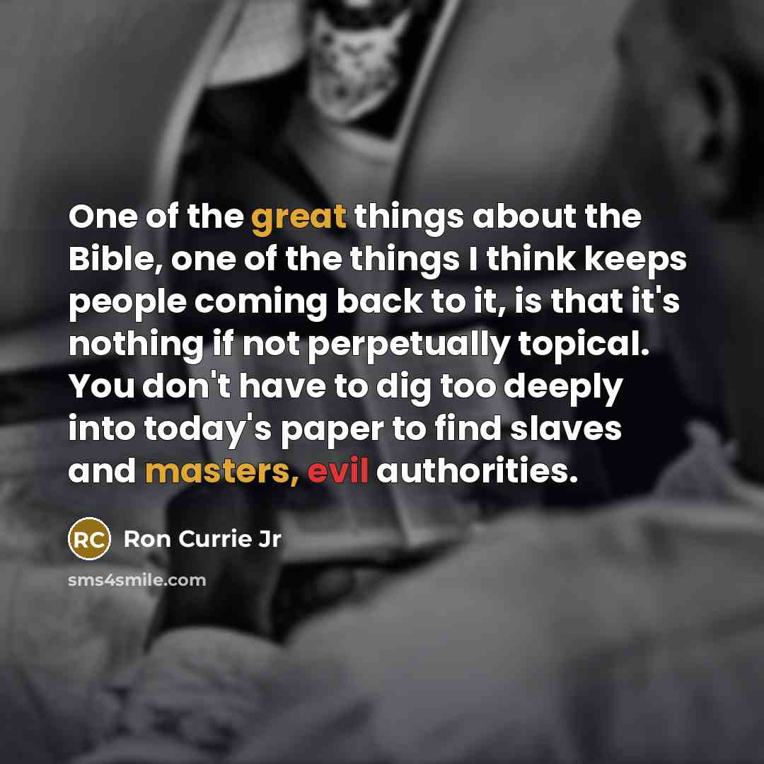 “One of the great things about the Bible, one of…” quote by Ron Currie Jr