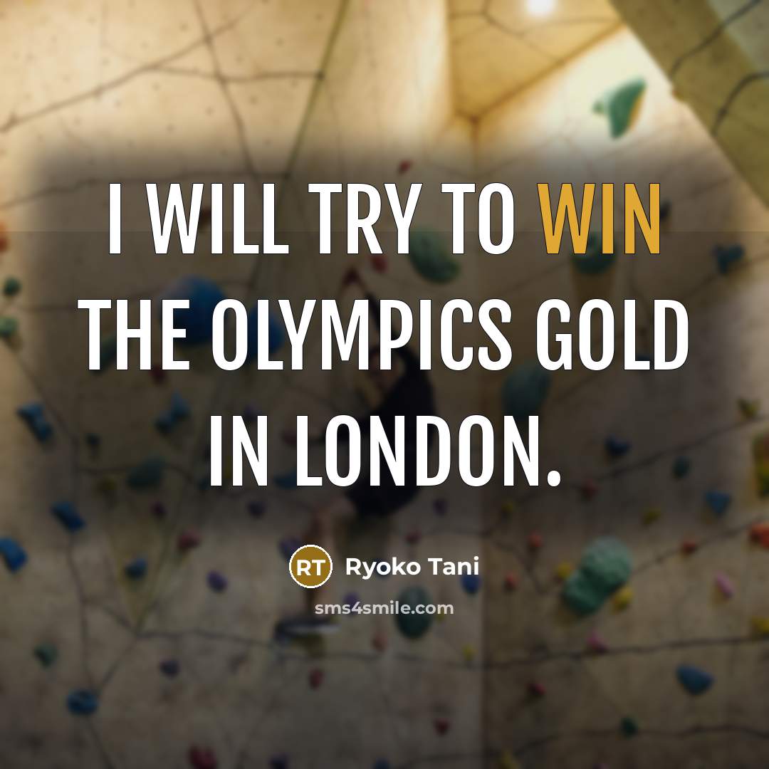 “I will try to win the Olympics gold in London.…” quote by Ryoko Tani