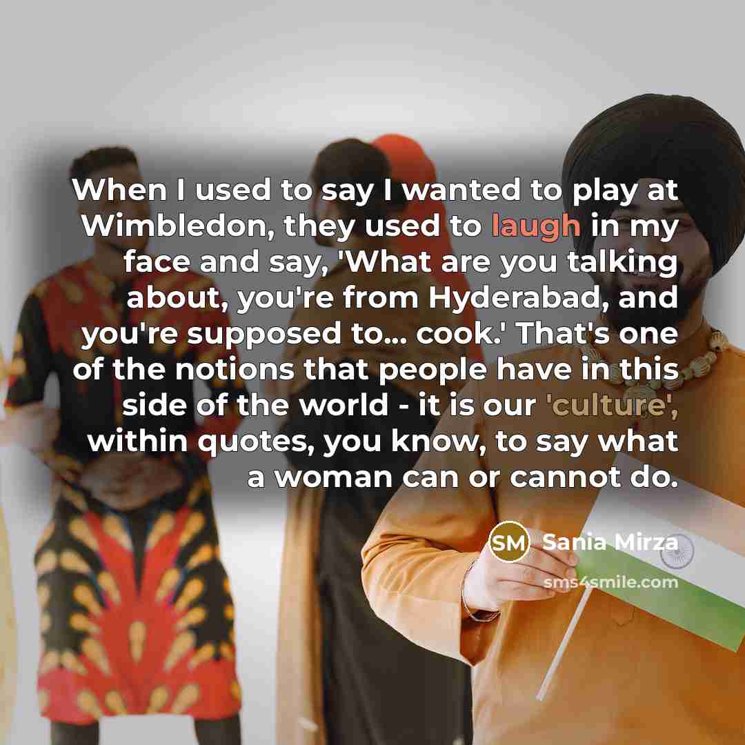 “When I used to say I wanted to play at…” quote by Sania Mirza