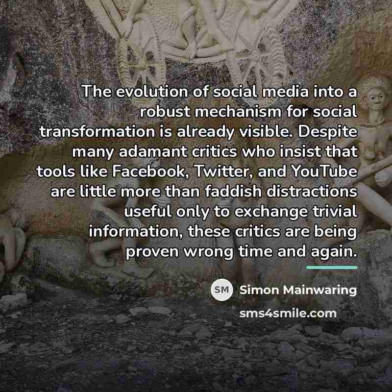 “The evolution of social media into a robust mechanism for…” quote by Simon Mainwaring