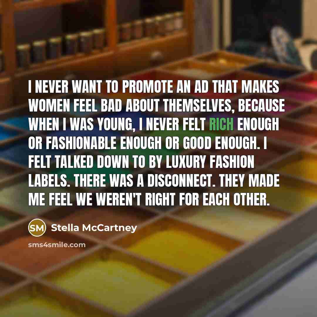 “I never want to promote an ad that makes women…” quote by Stella McCartney