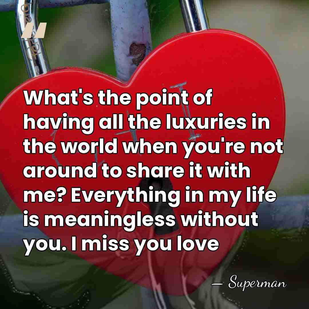 What's the point of having all the luxuries in the world when&hellip; - Superman