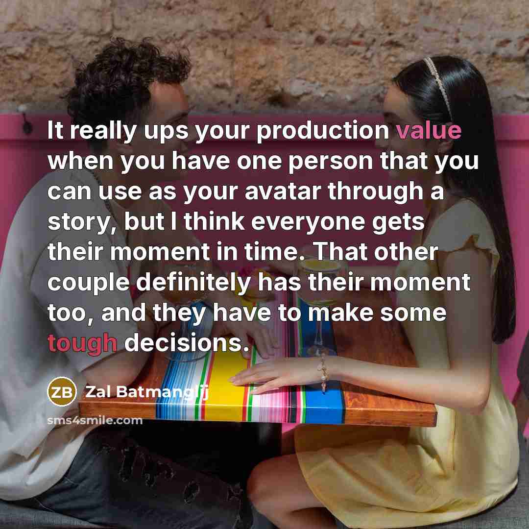 “It really ups your production value when you have one…” quote by Zal Batmanglij
