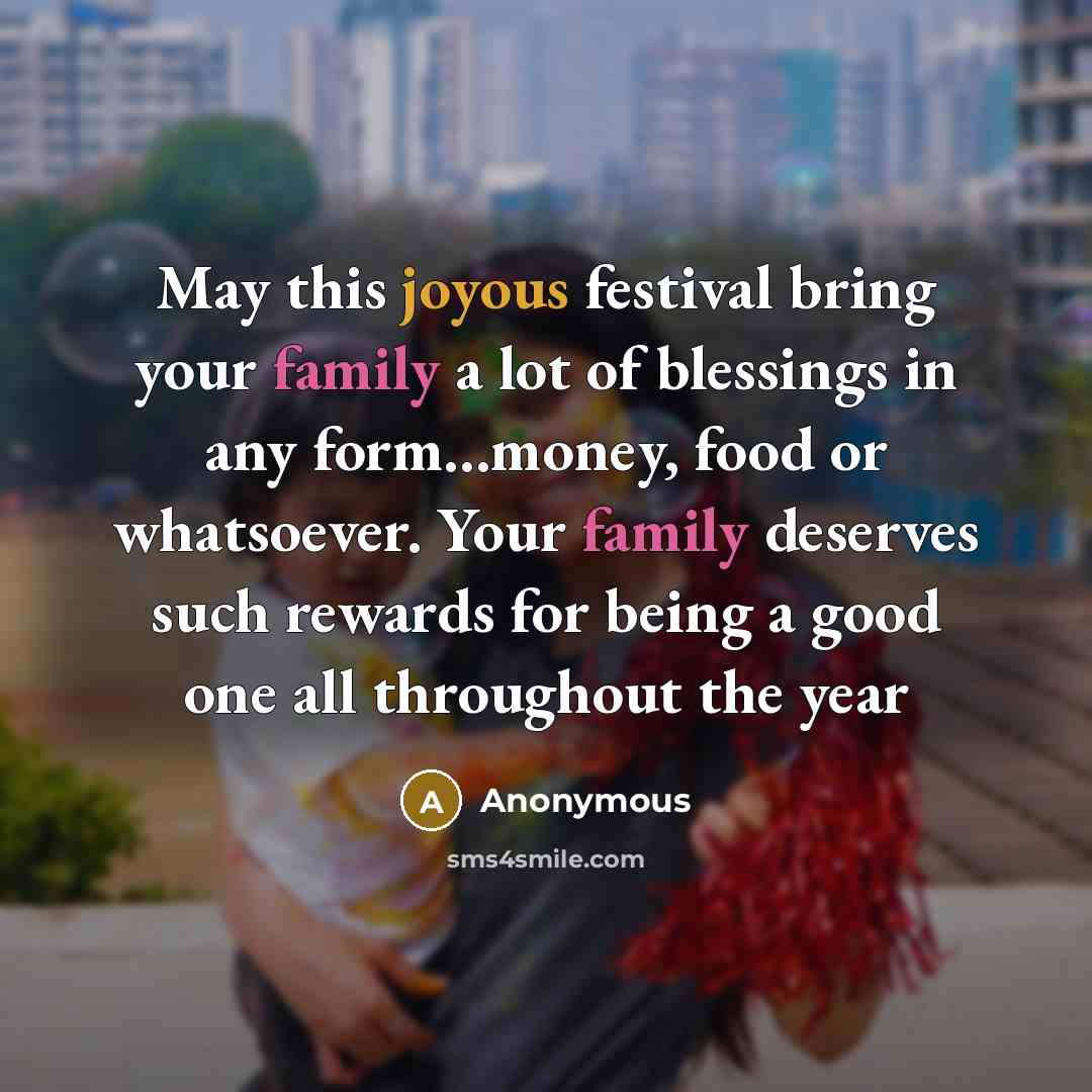 “May this joyous festival bring your family a lot of…” quote by Anonymous