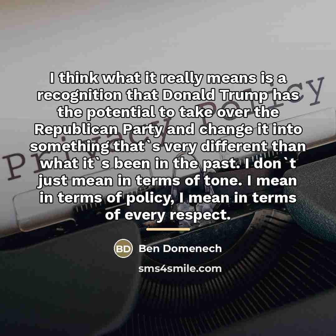 “I think what it really means is a recognition that…” quote by Ben Domenech