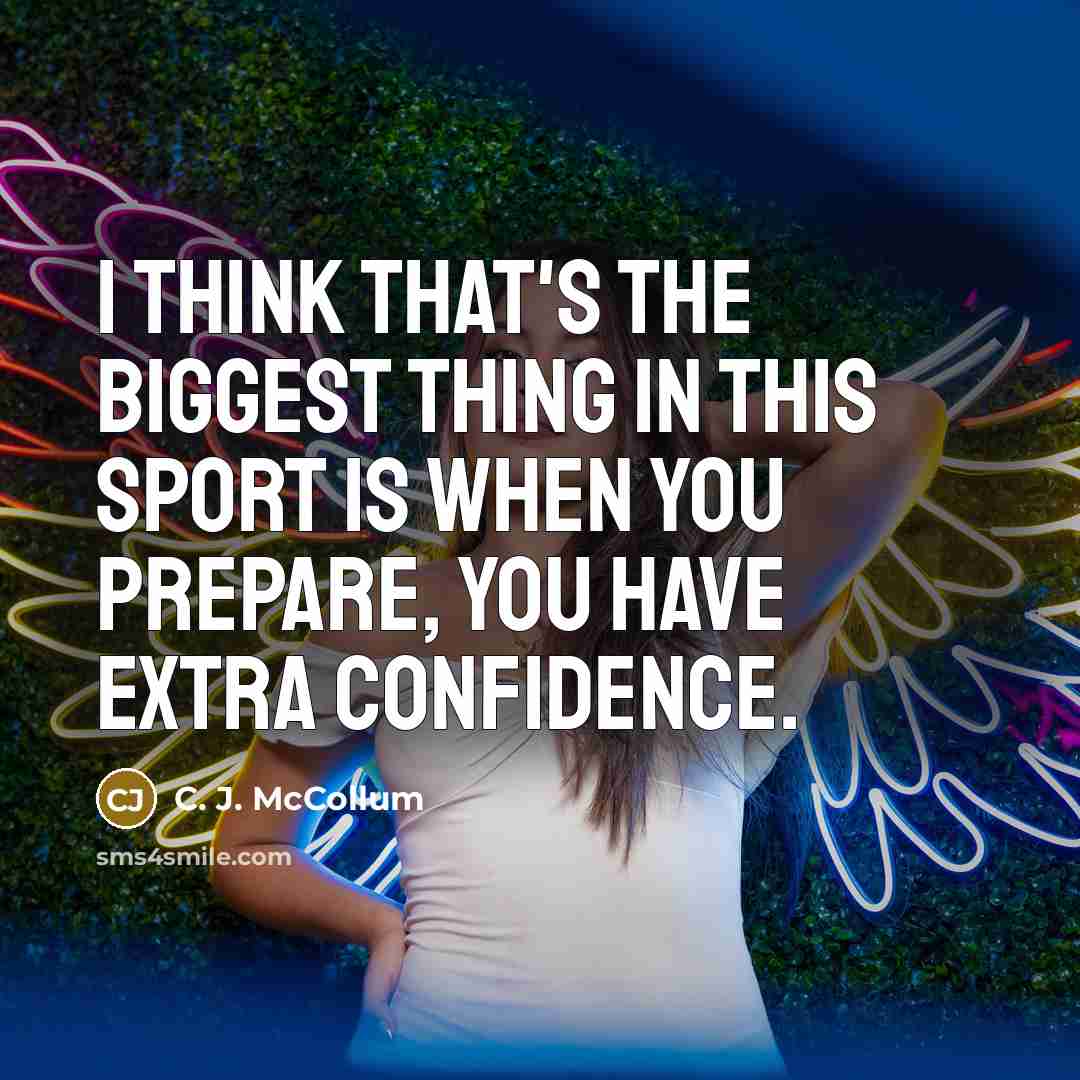 “I think that's the biggest thing in this sport is…” quote by C. J. McCollum