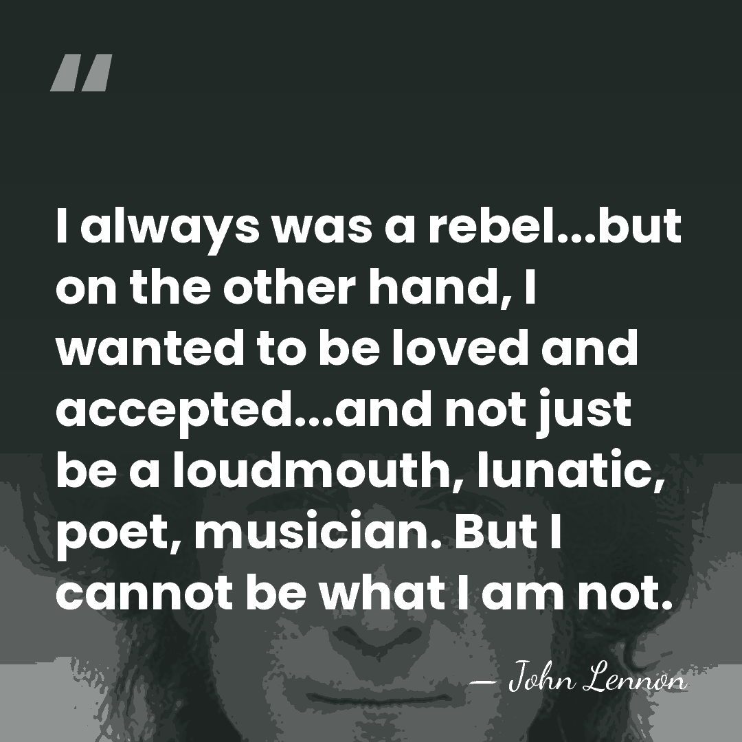 I always was a rebel...but on the other hand, I wanted to&hellip; - John Lennon