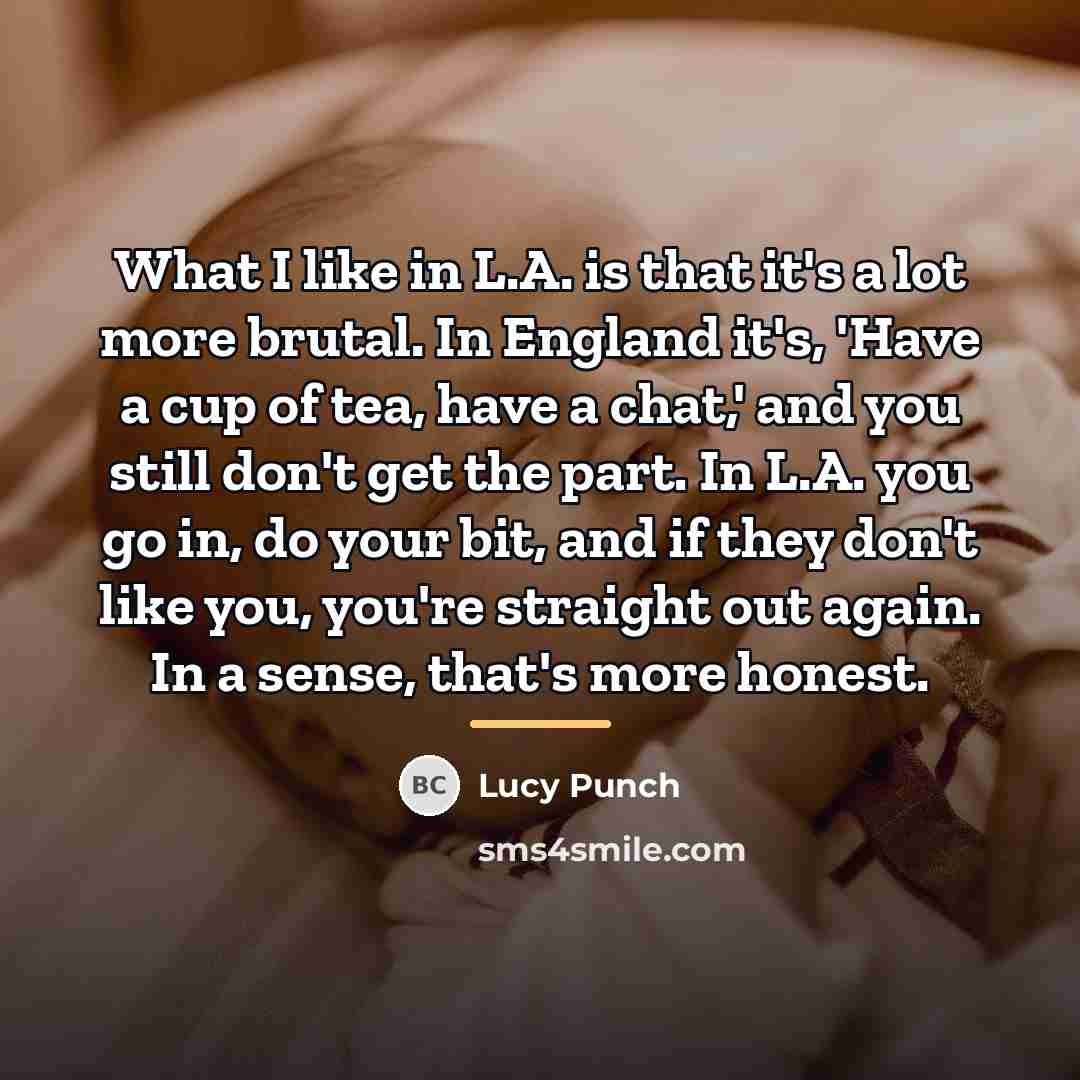 “What I like in L.A. is that it's a lot…” quote by Lucy Punch