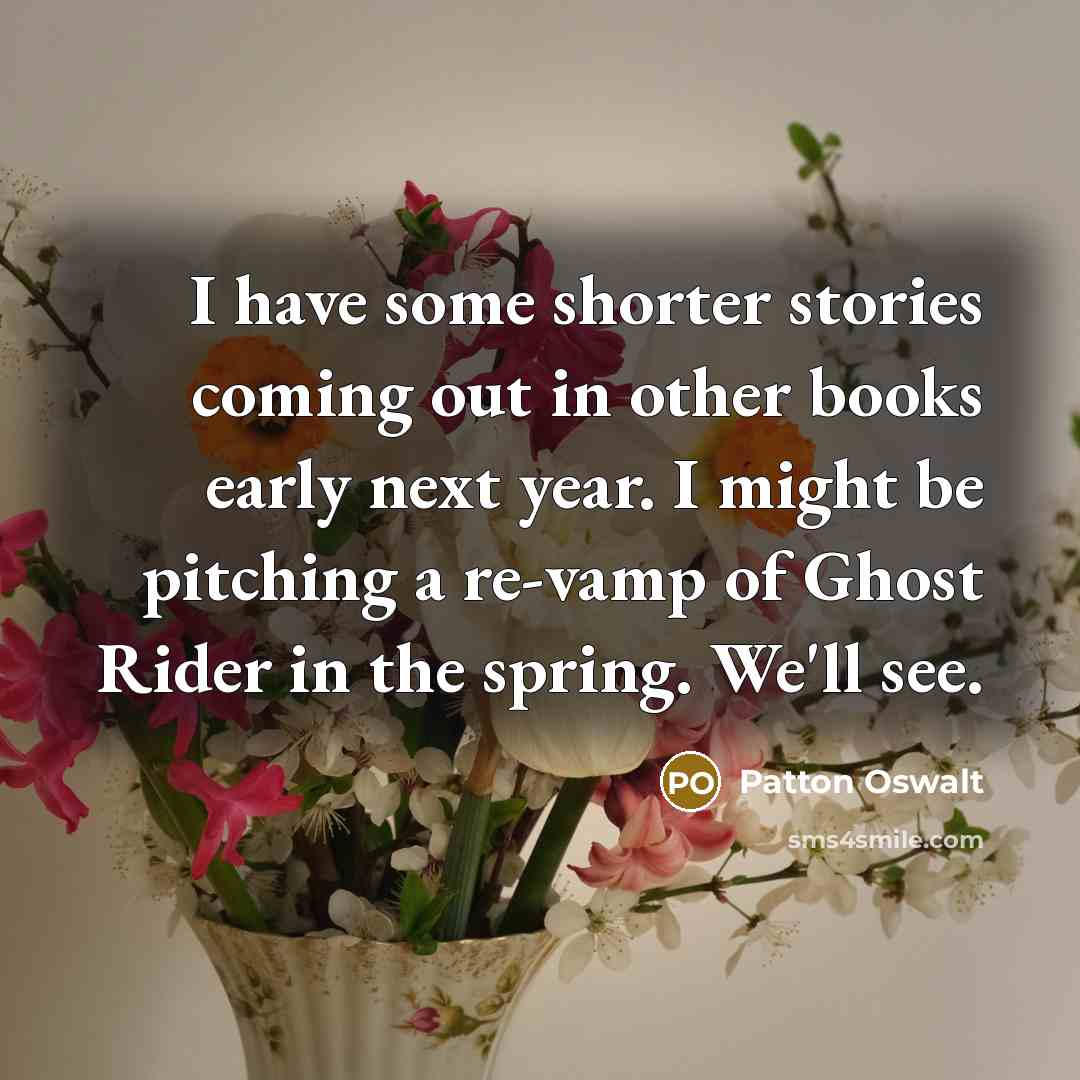 “I have some shorter stories coming out in other books…” quote by Patton Oswalt
