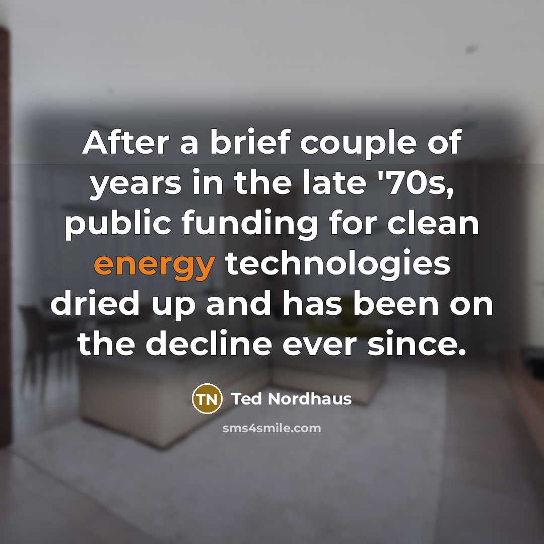 “After a brief couple of years in the late '70s,…” quote by Ted Nordhaus