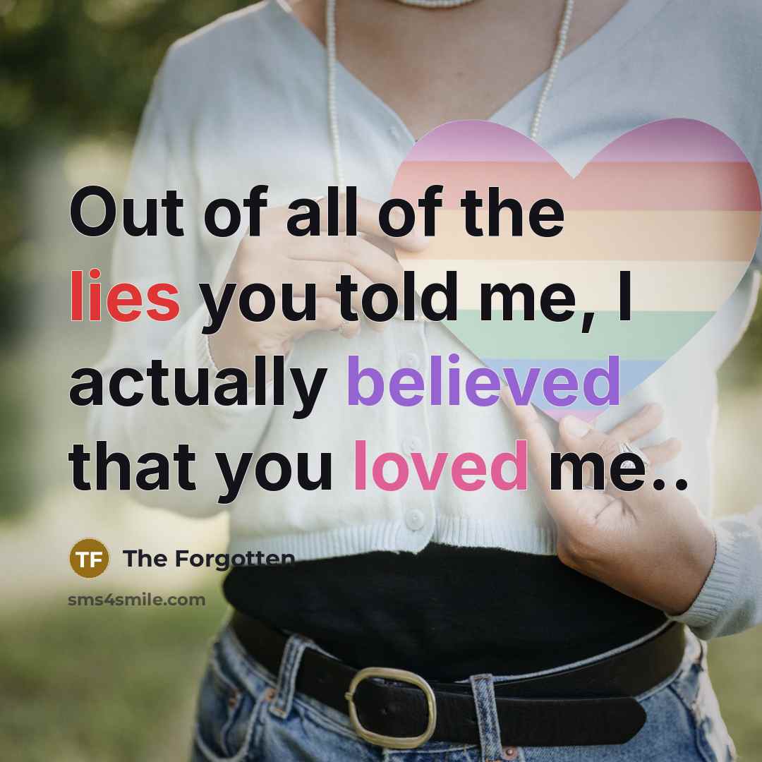 “Out of all of the lies you told me, I…” quote by The Forgotten