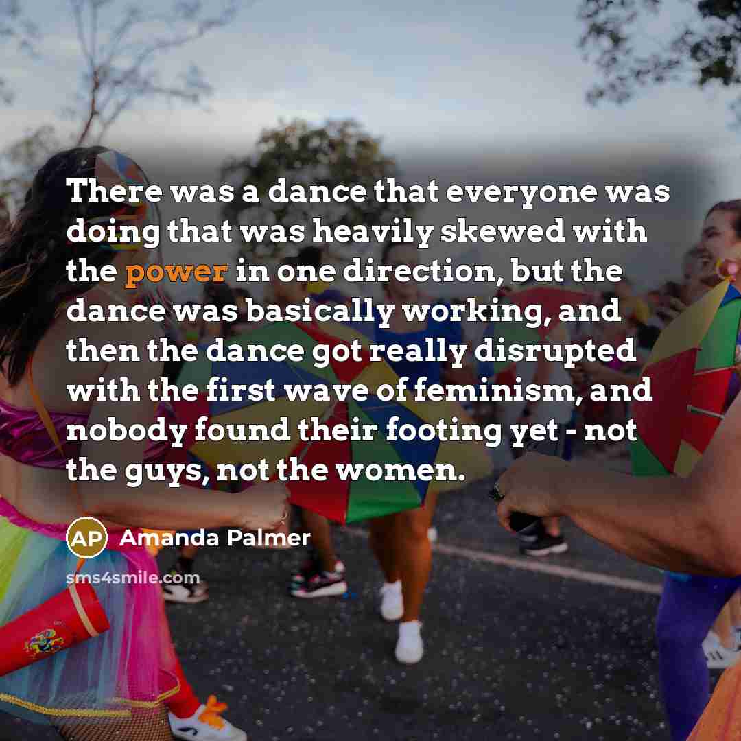 “There was a dance that everyone was doing that was…” quote by Amanda Palmer