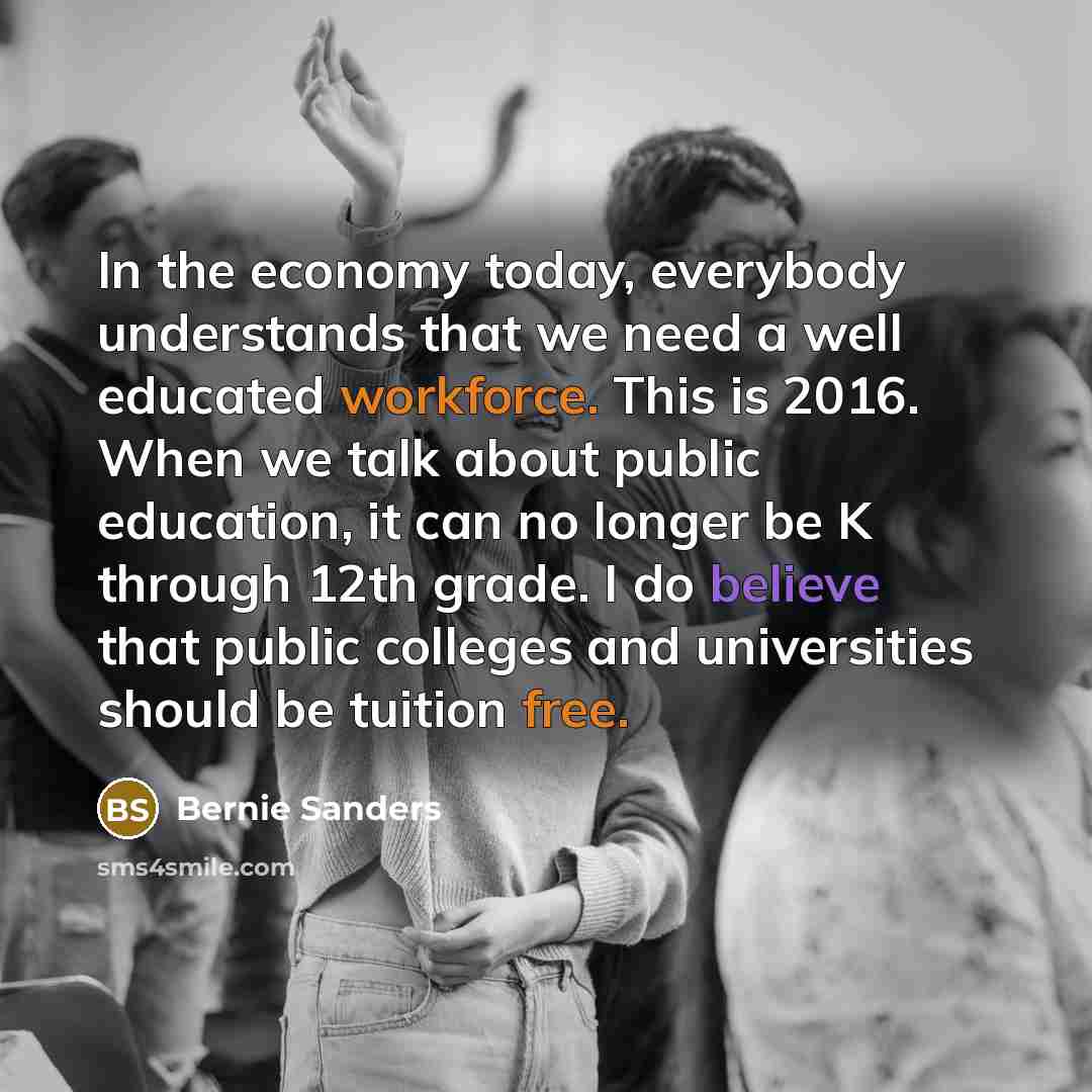 “In the economy today, everybody understands that we need a…” quote by Bernie Sanders