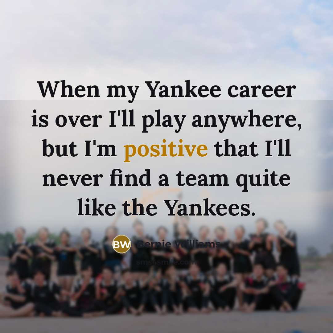 “When my Yankee career is over I'll play anywhere, but…” quote by Bernie Williams