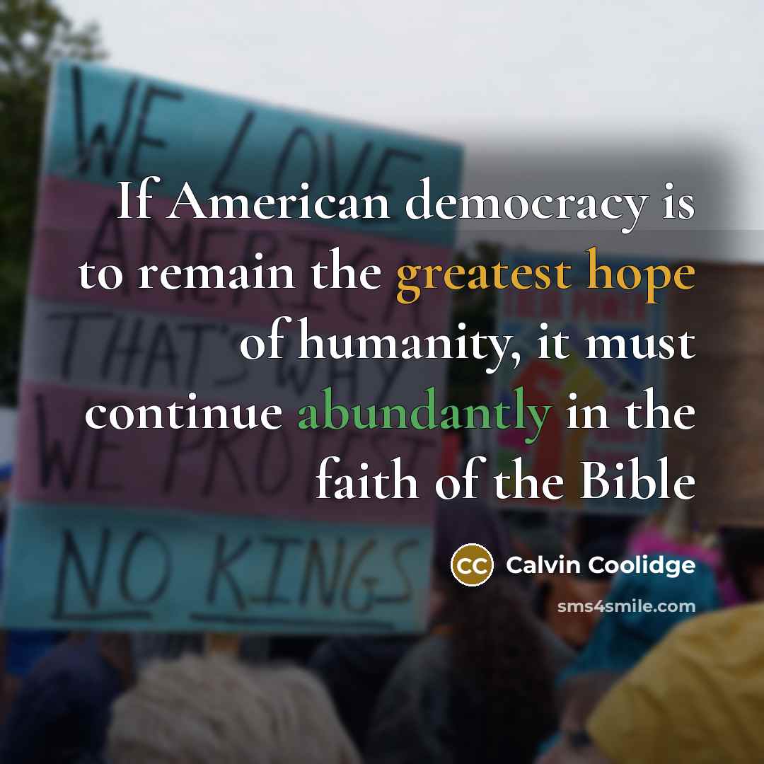 “If American democracy is to remain the greatest hope of…” quote by Calvin Coolidge