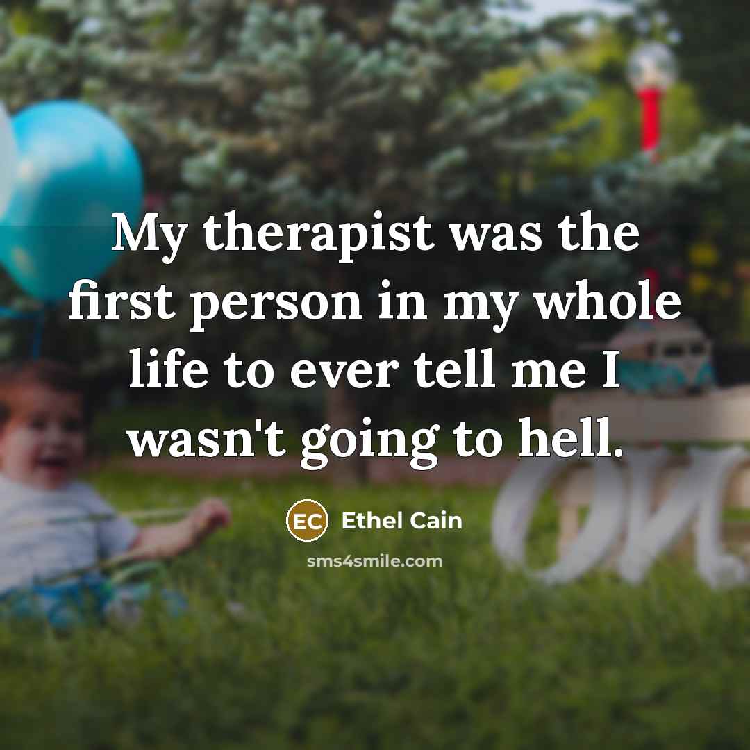 “My therapist was the first person in my whole life…” quote by Ethel Cain