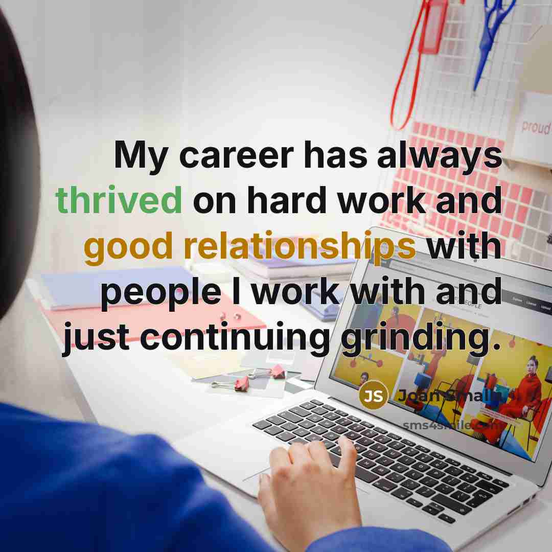 “My career has always thrived on hard work and good…” quote by Joan Smalls