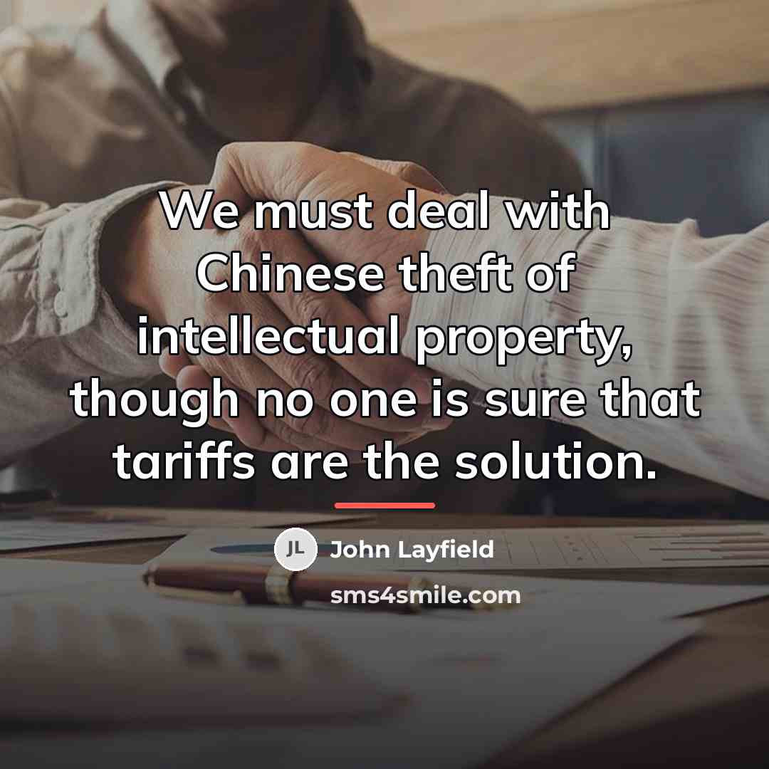 “We must deal with Chinese theft of intellectual property, though…” quote by John Layfield