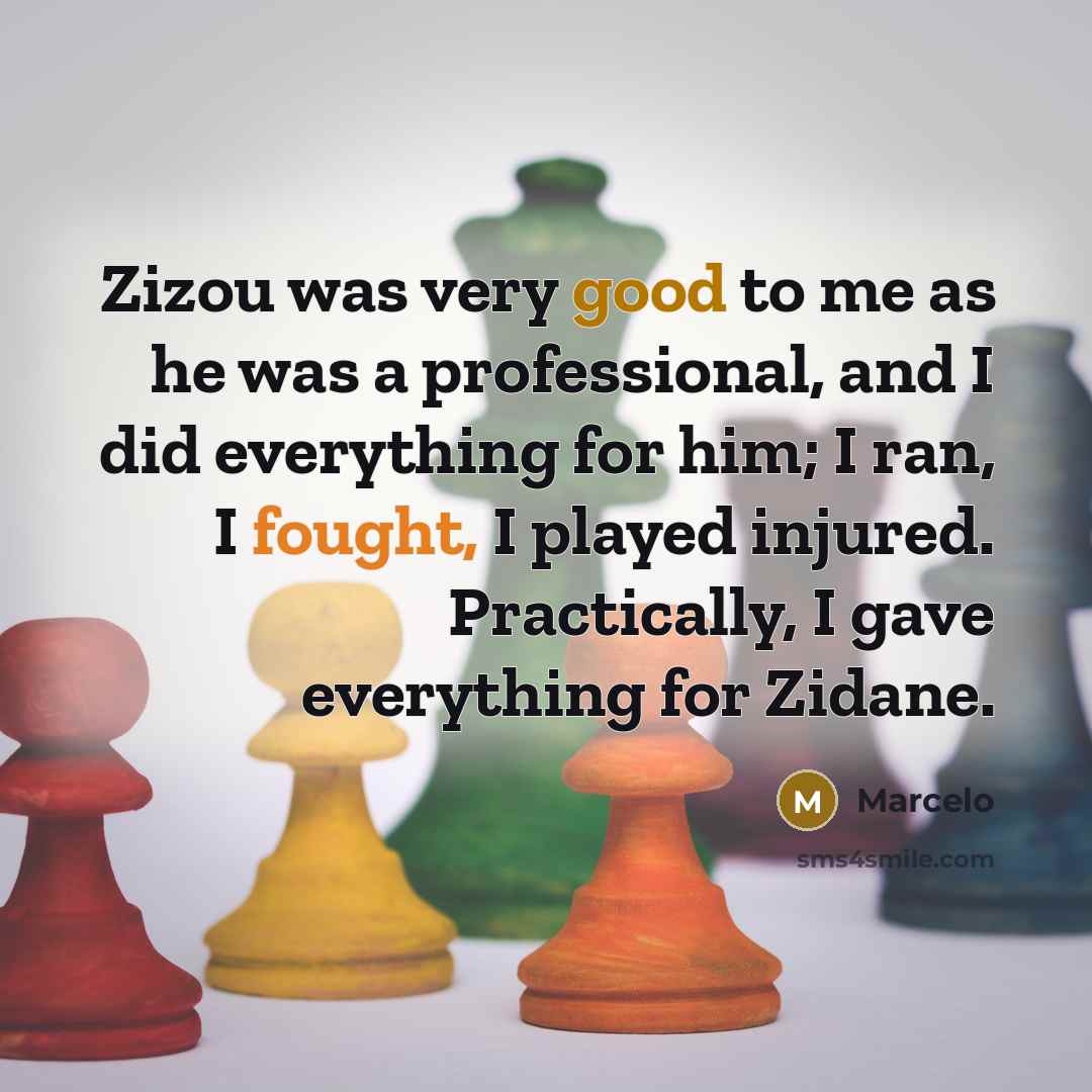 “Zizou was very good to me as he was a…” quote by Marcelo