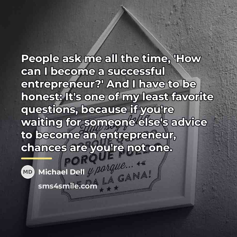 “People ask me all the time, 'How can I become…” quote by Michael Dell