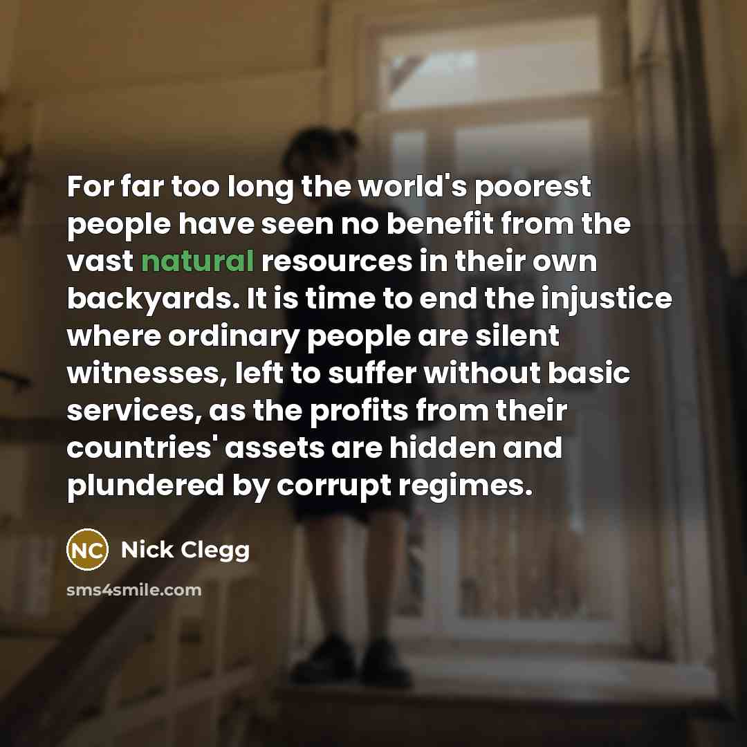 “For far too long the world's poorest people have seen…” quote by Nick Clegg