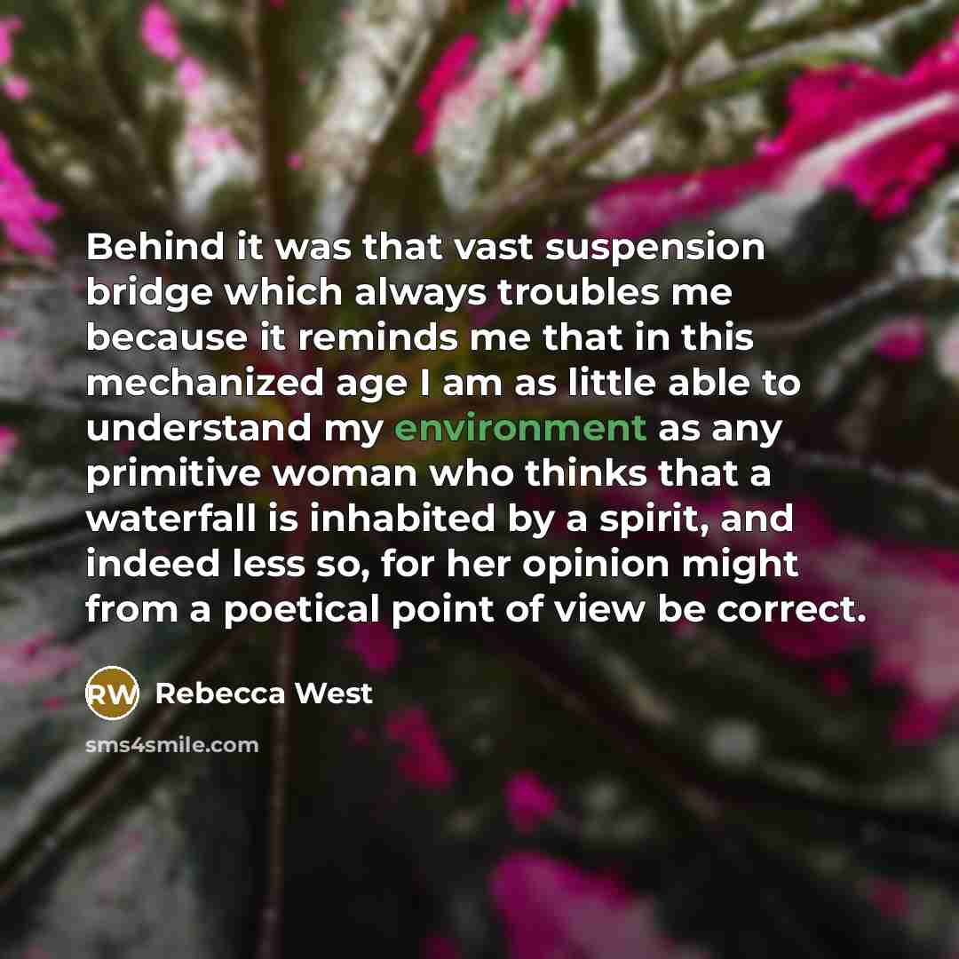 “Behind it was that vast suspension bridge which always troubles…” quote by Rebecca West