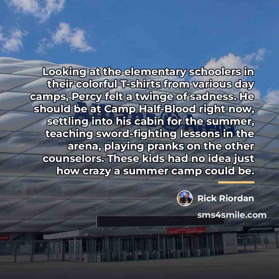“Looking at the elementary schoolers in their colorful T-shirts from…” quote by Rick Riordan