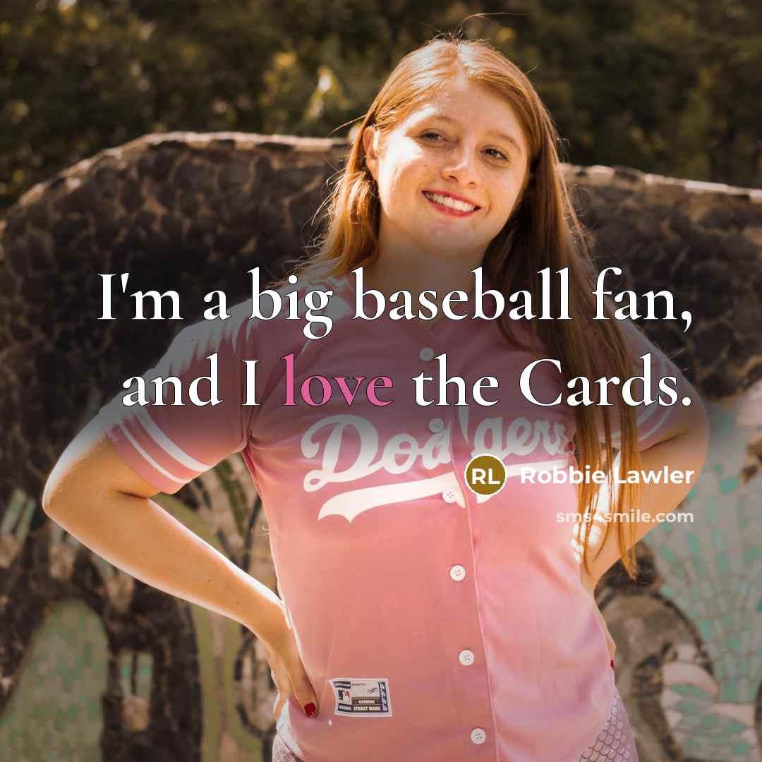 “I'm a big baseball fan, and I love the Cards.…” quote by Robbie Lawler