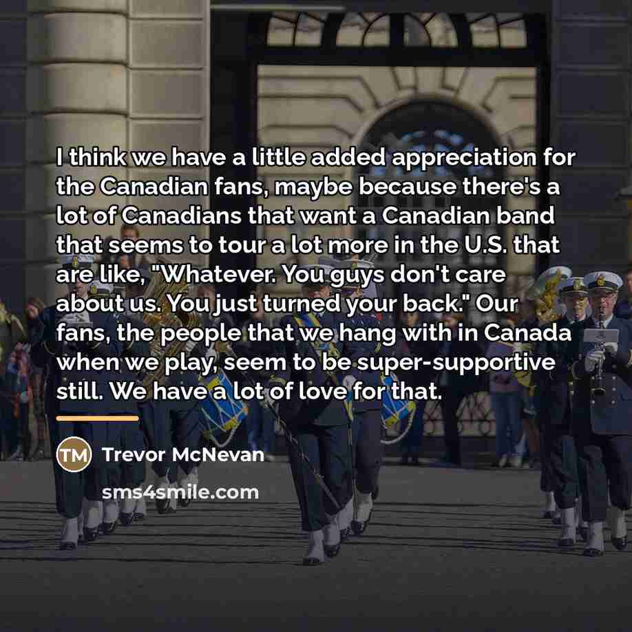 “I think we have a little added appreciation for the…” quote by Trevor McNevan