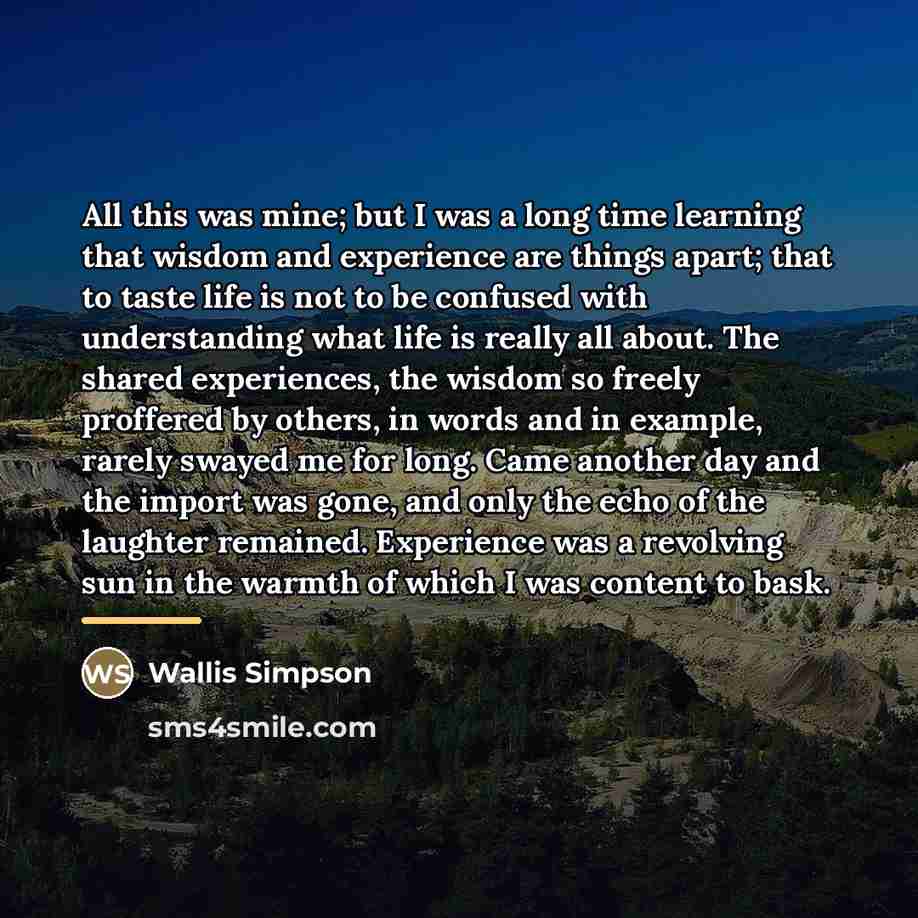 “All this was mine; but I was a long time…” quote by Wallis Simpson