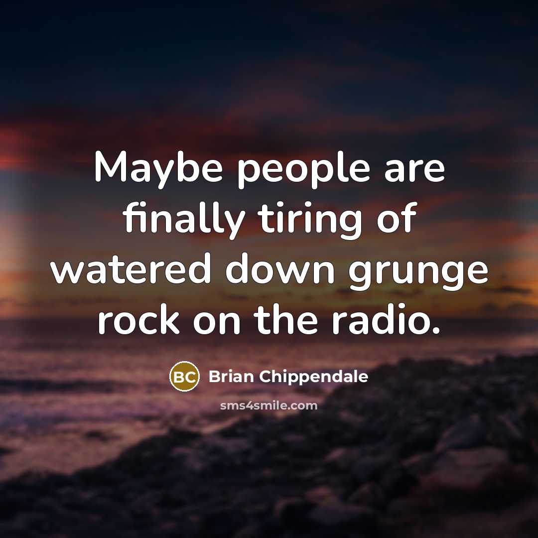 “Maybe people are finally tiring of watered down grunge rock…” quote by Brian Chippendale