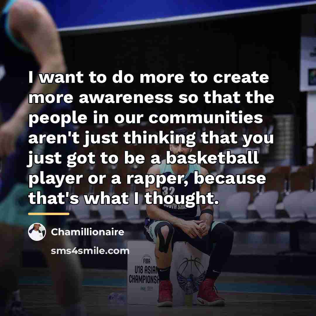 “I want to do more to create more awareness so…” quote by Chamillionaire