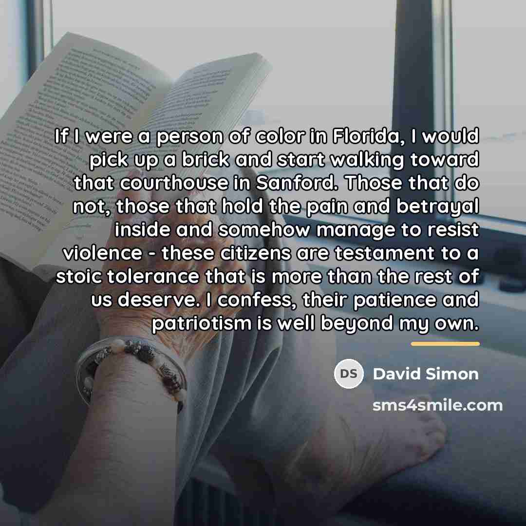 “If I were a person of color in Florida, I…” quote by David Simon