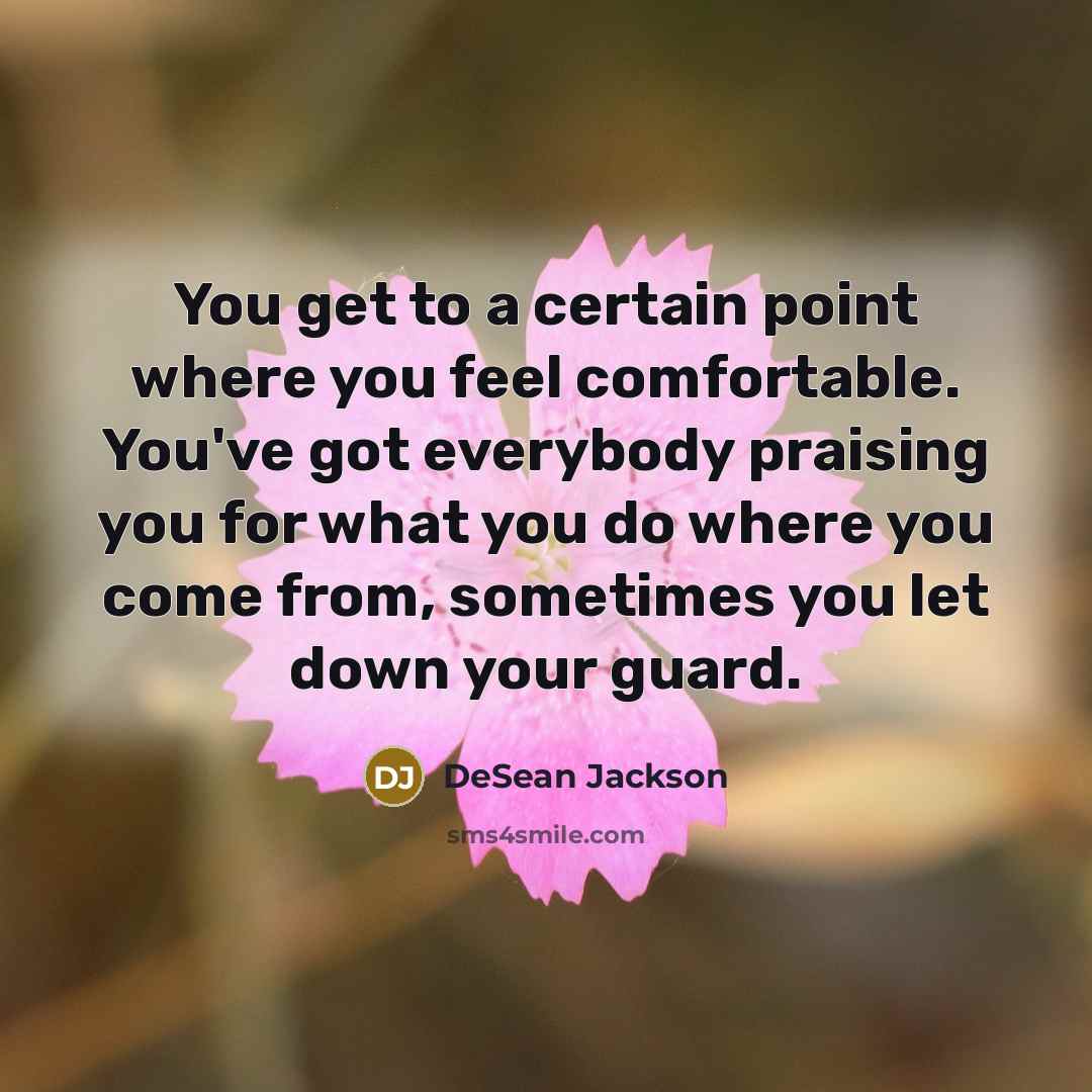 “You get to a certain point where you feel comfortable.…” quote by DeSean Jackson