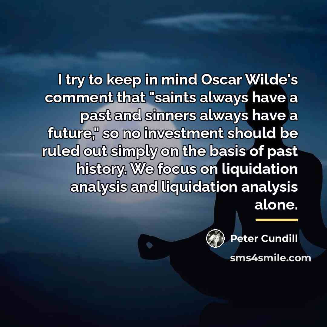 “I try to keep in mind Oscar Wilde's comment that…” quote by Peter Cundill