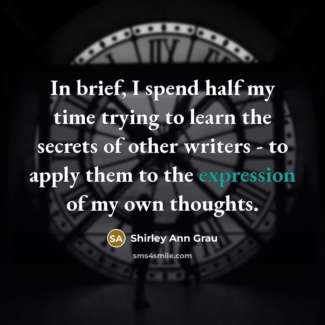 “In brief, I spend half my time trying to learn…” quote by Shirley Ann Grau